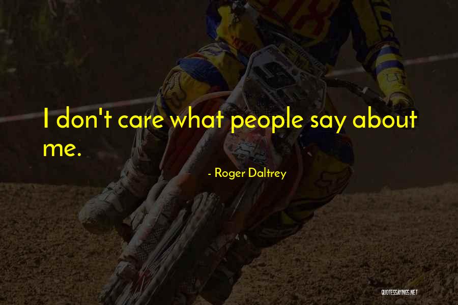 Roger Daltrey Quotes 539643 Roger Daltrey Quotes 539643