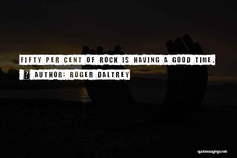 Roger Daltrey Quotes 857040