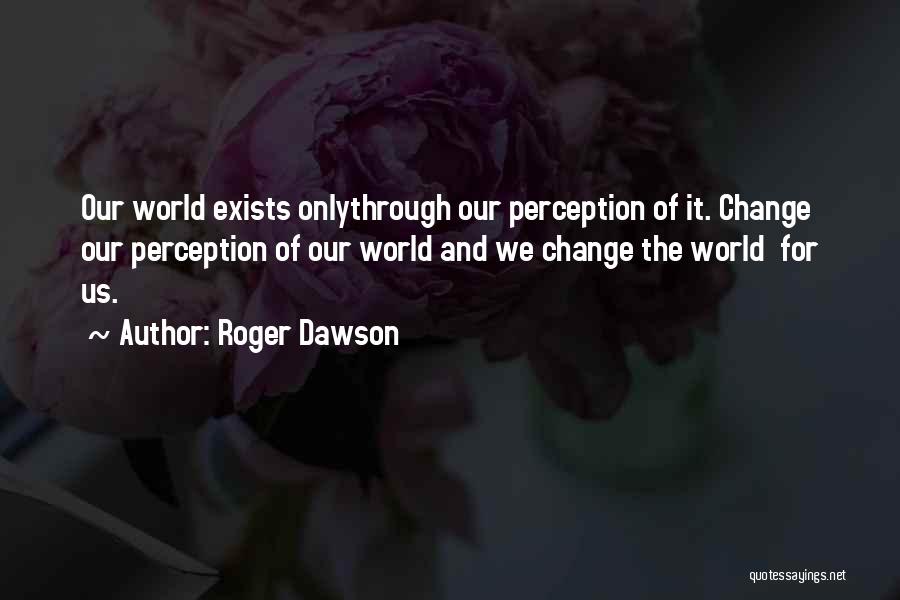 Roger Dawson Quotes 1857025