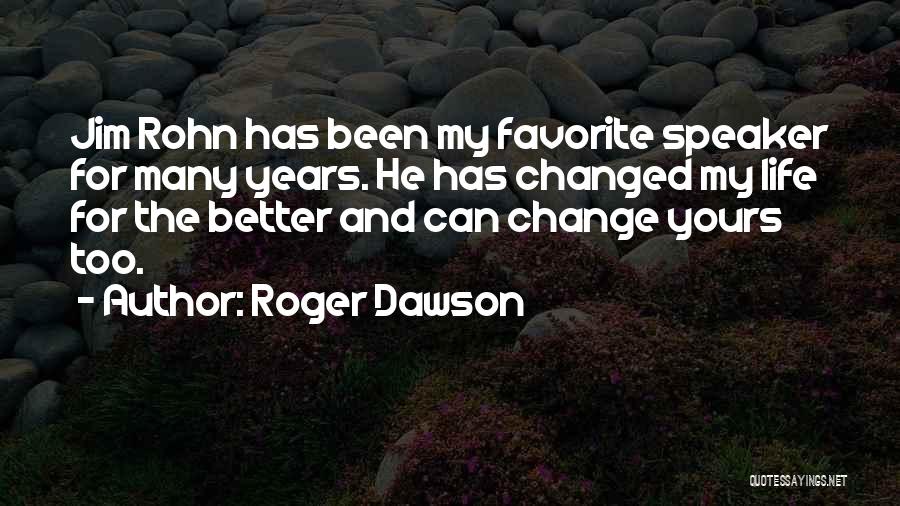 Roger Dawson Quotes 2089831