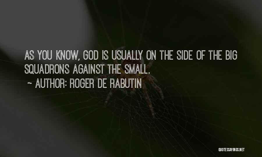 Roger De Rabutin Quotes 1099639