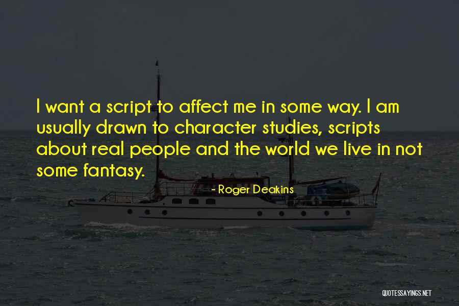 Roger Deakins Quotes 1032994