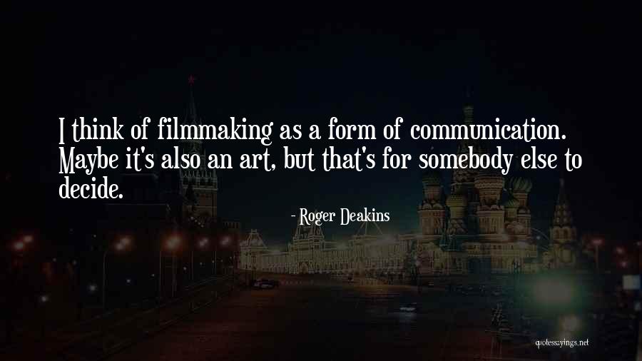 Roger Deakins Quotes 1509733