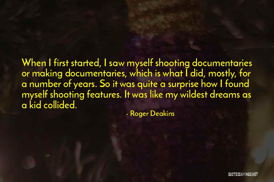 Roger Deakins Quotes 1826096