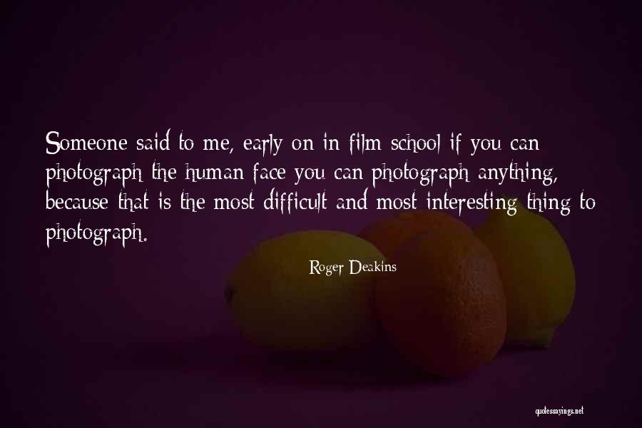 Roger Deakins Quotes 1939395