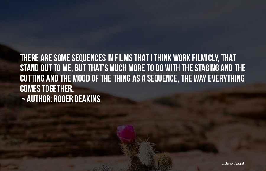 Roger Deakins Quotes 1970805