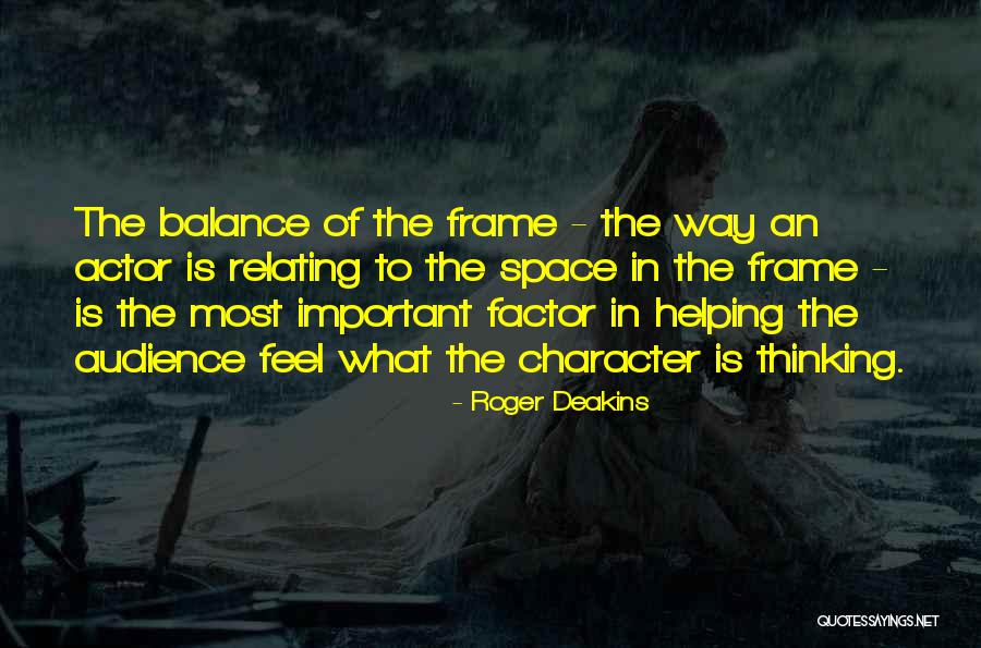 Roger Deakins Quotes 2263290