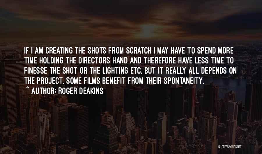 Roger Deakins Quotes 244893