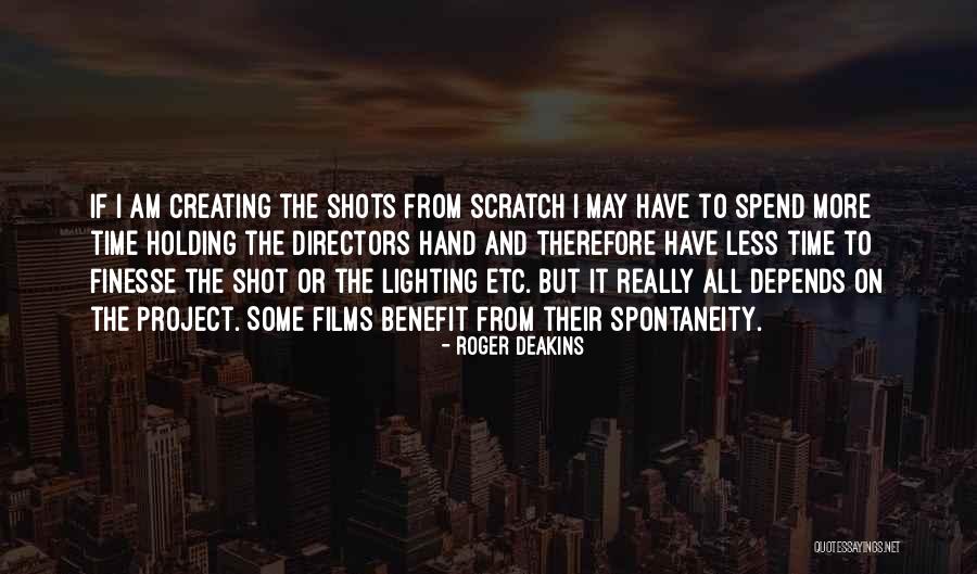 Roger Deakins Quotes 244893