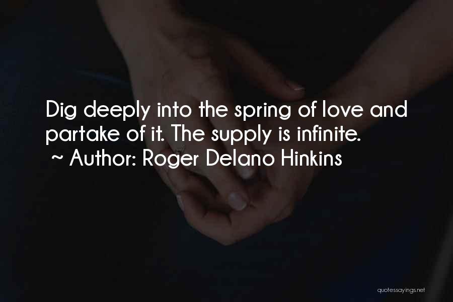 Roger Delano Hinkins Quotes 1841204