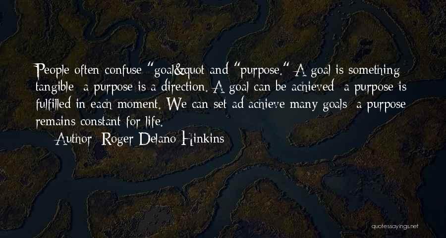 Roger Delano Hinkins Quotes 1951240