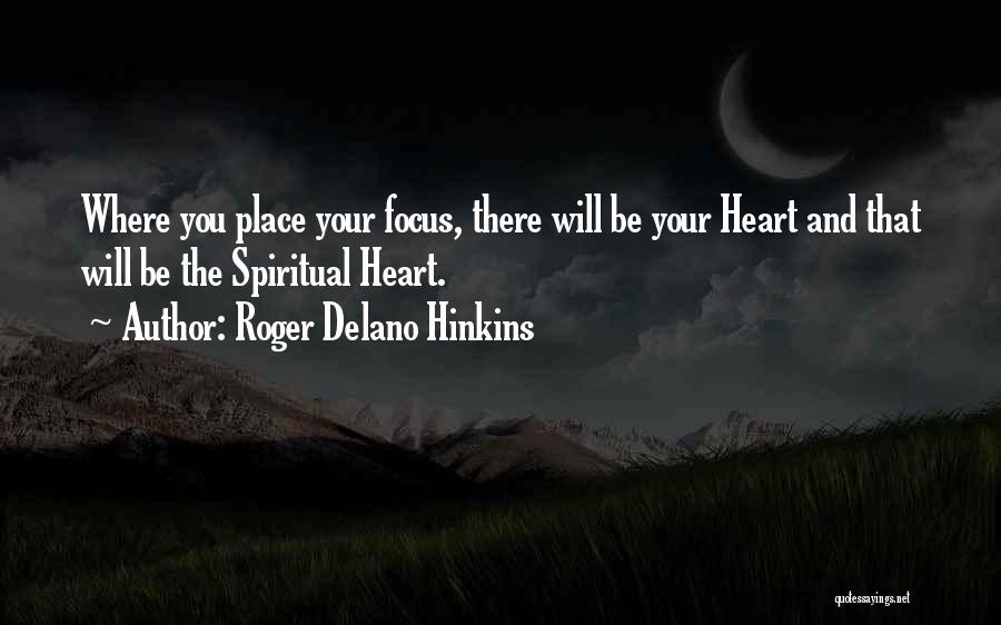 Roger Delano Hinkins Quotes 1980066