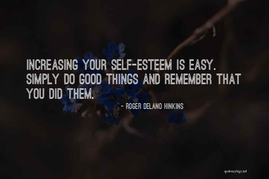 Roger Delano Hinkins Quotes 2108534