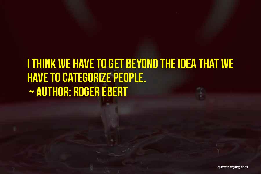 Roger Ebert Quotes 1027750