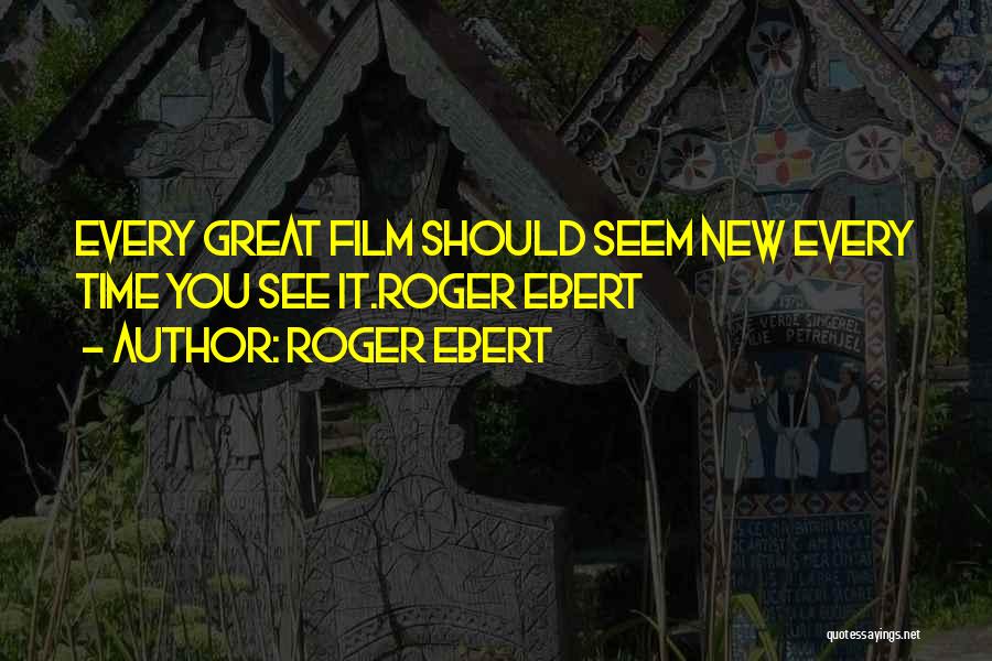 Roger Ebert Quotes 1206430