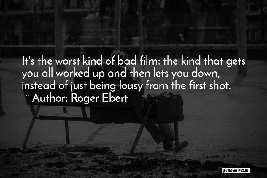 Roger Ebert Quotes 1249327