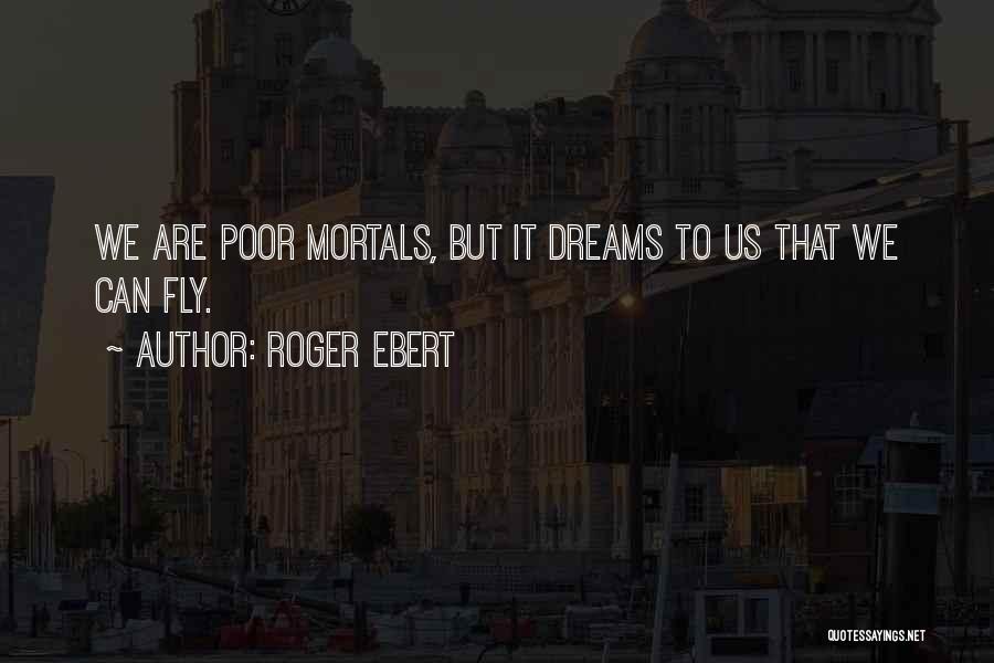 Roger Ebert Quotes 1266023