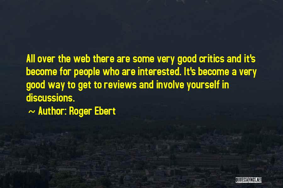 Roger Ebert Quotes 1381914