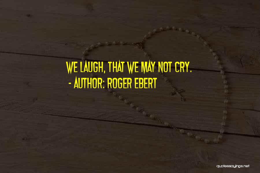 Roger Ebert Quotes 1469622