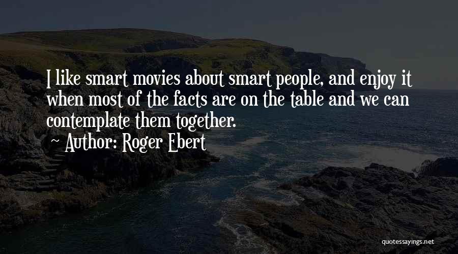 Roger Ebert Quotes 1598249