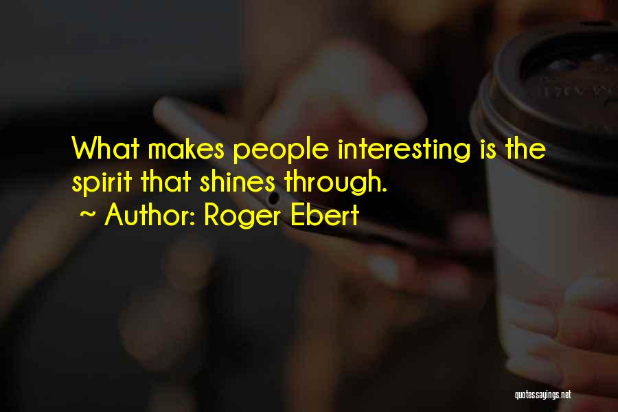 Roger Ebert Quotes 2043294