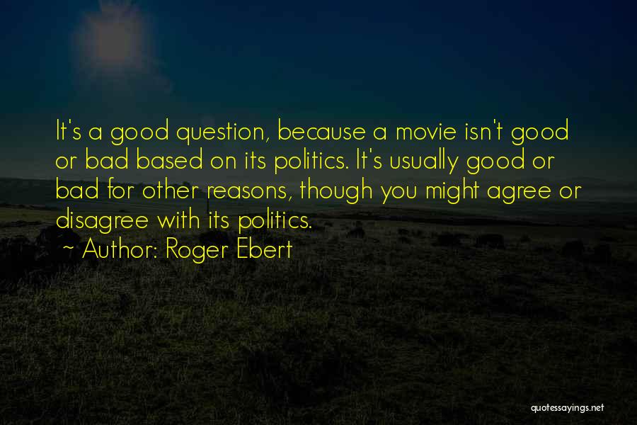 Roger Ebert Quotes 2225656