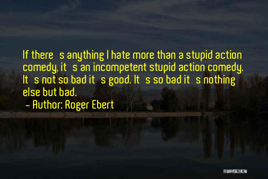 Roger Ebert Quotes 686388