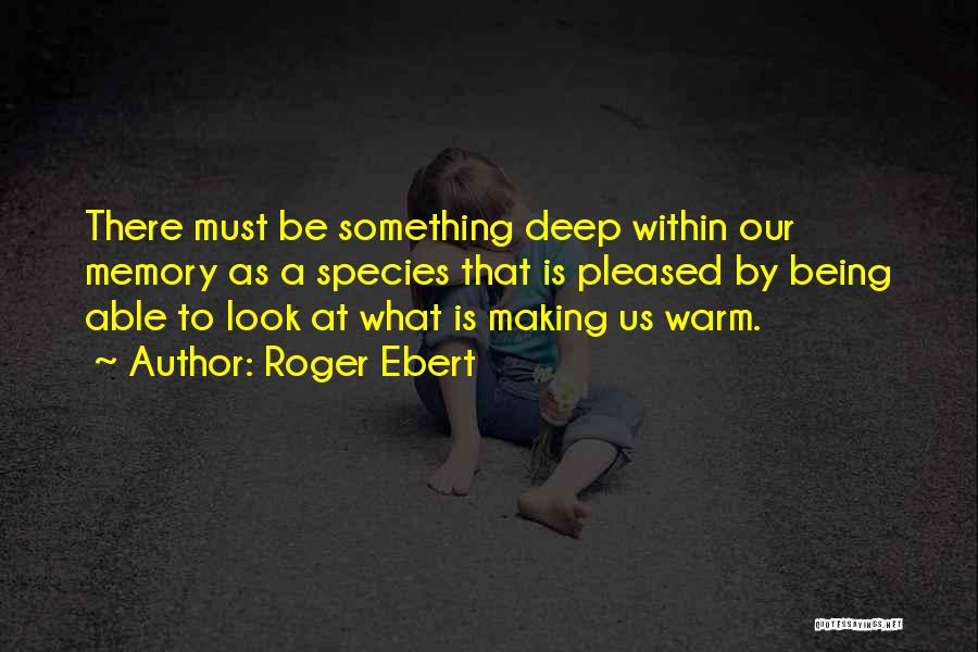 Roger Ebert Quotes 734666