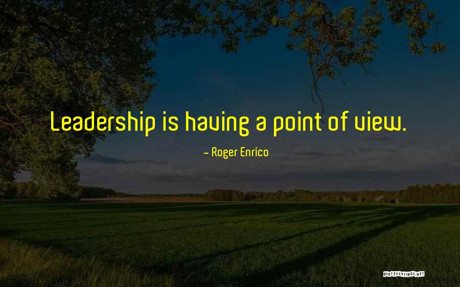 Roger Enrico Quotes 378264 Roger Enrico Quotes 378264