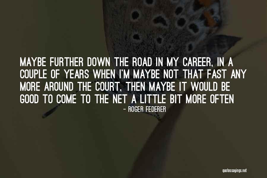 Roger Federer Quotes 1293627