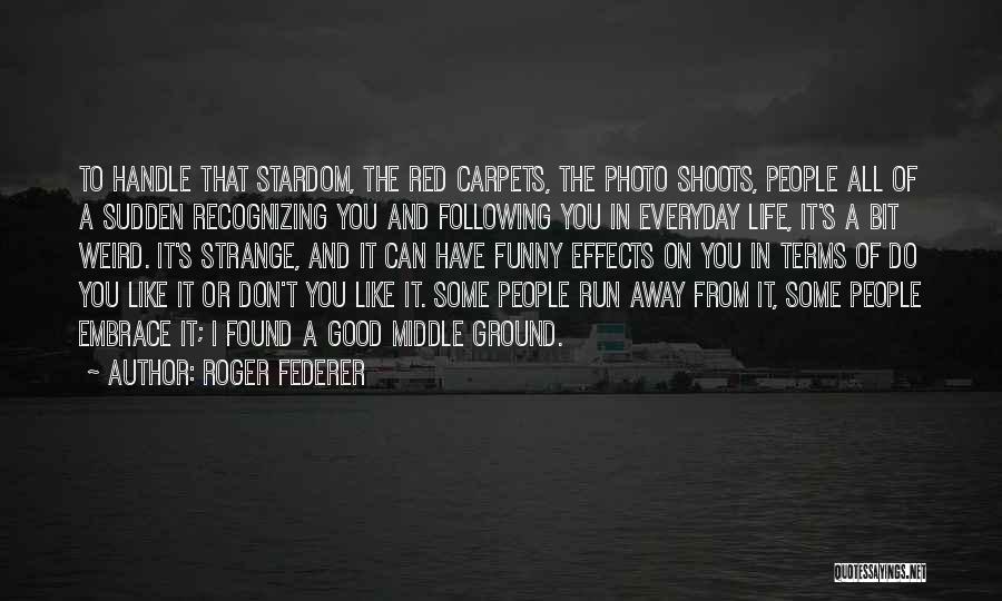 Roger Federer Quotes 1390081