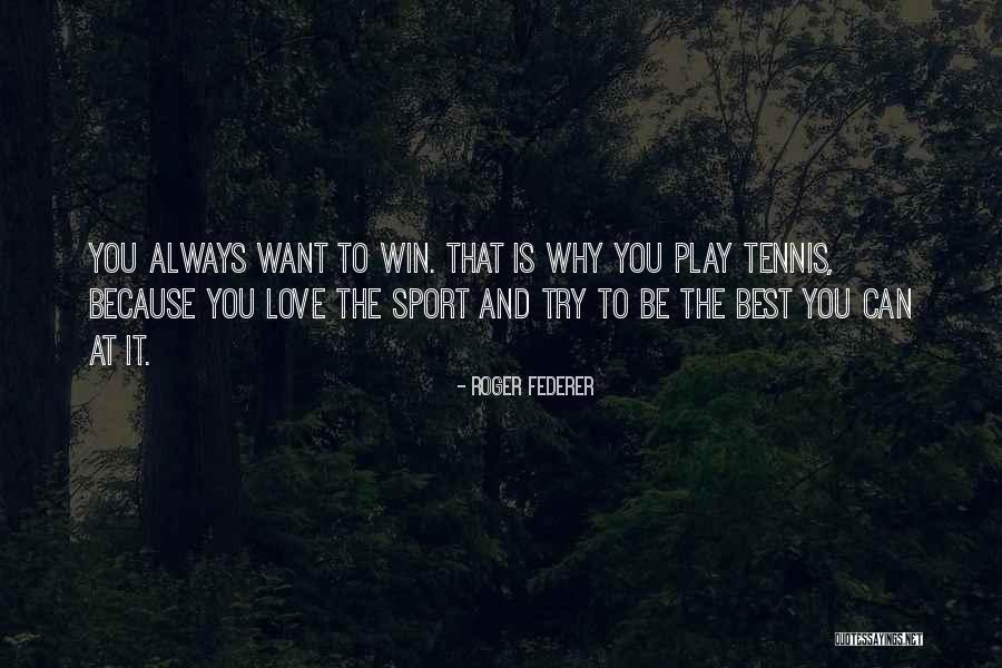 Roger Federer Quotes 1397243