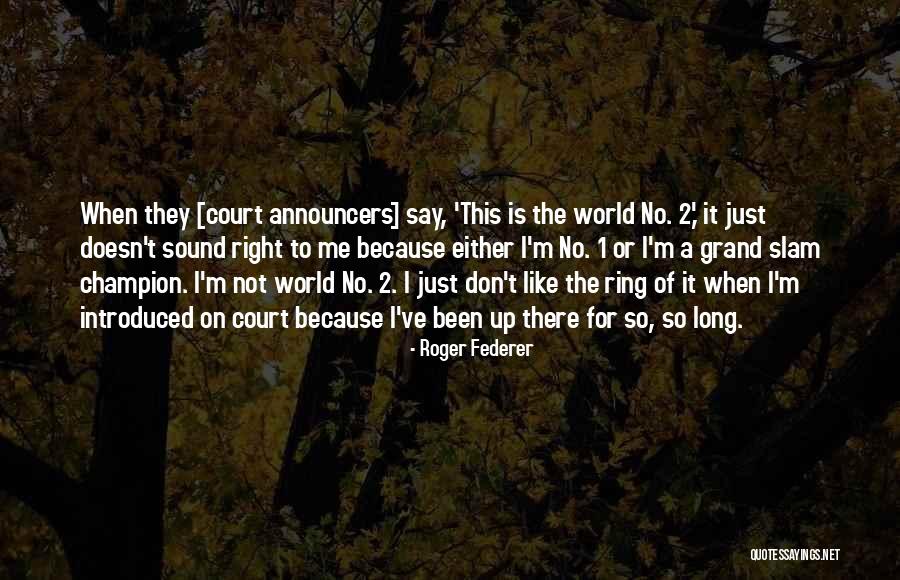 Roger Federer Quotes 1589447