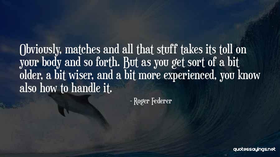 Roger Federer Quotes 1726481 Roger Federer Quotes 1726481
