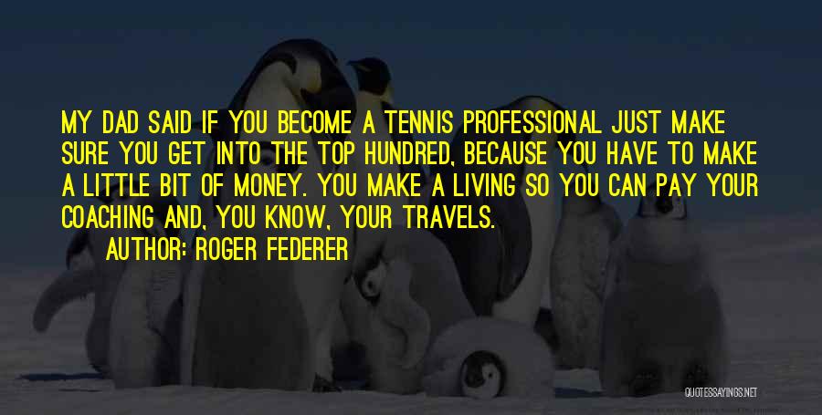 Roger Federer Quotes 1793108