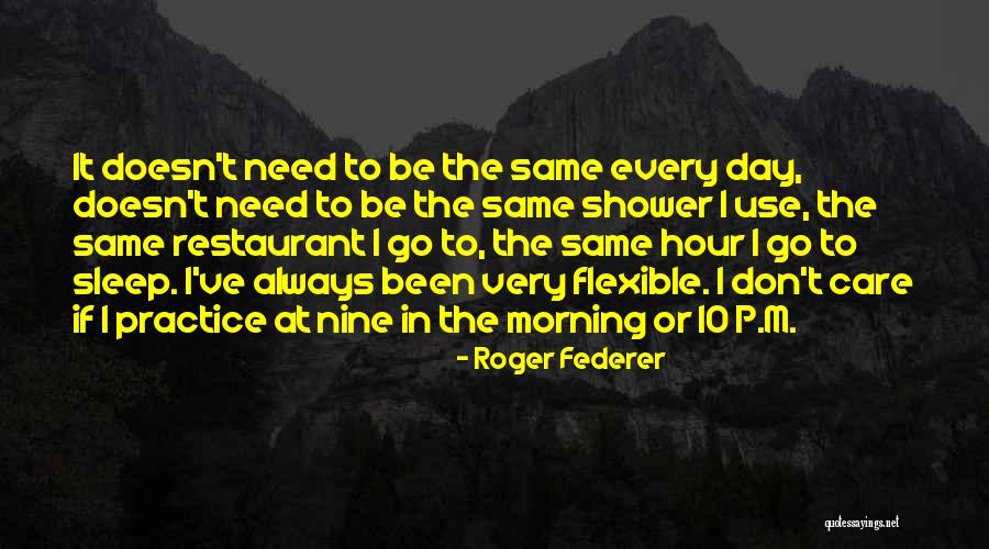 Roger Federer Quotes 1837330