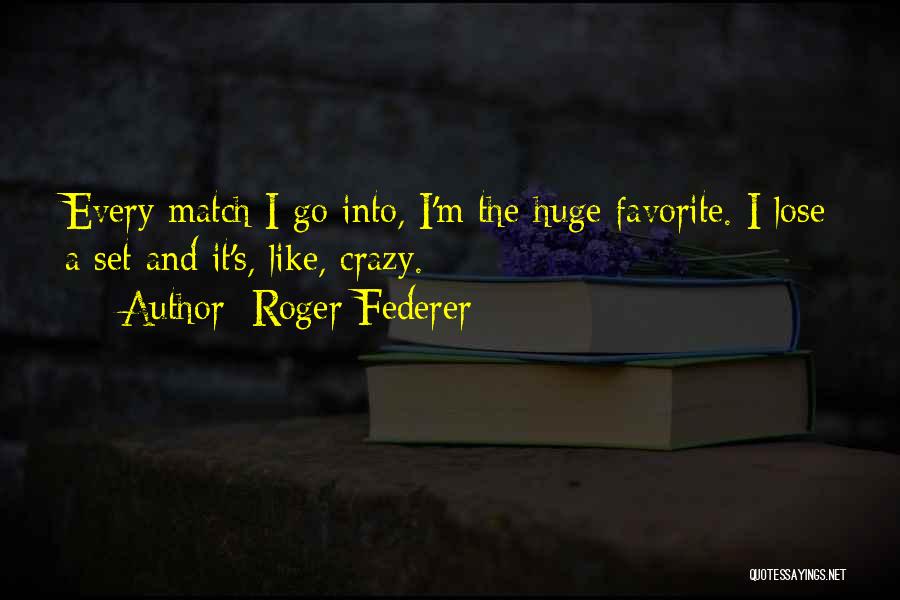 Roger Federer Quotes 2220384