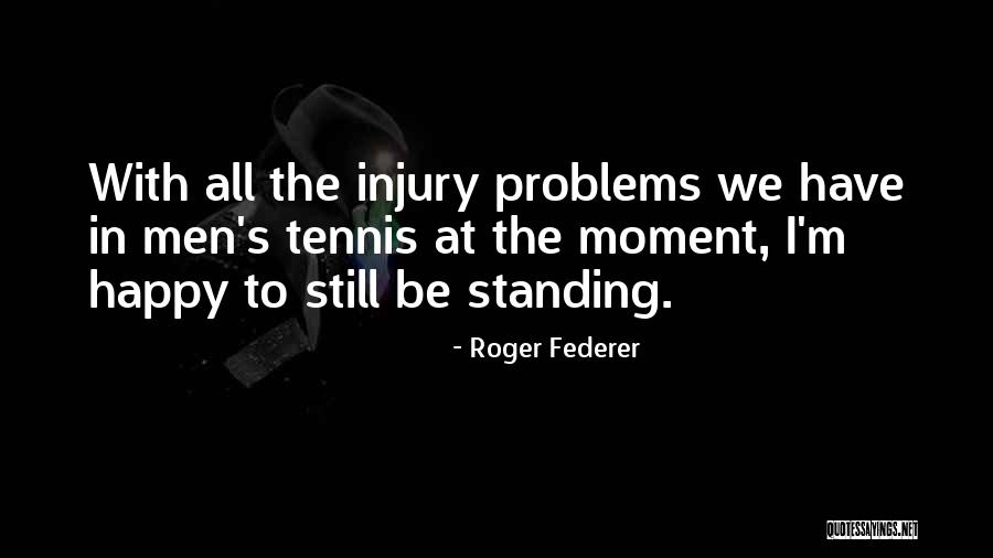 Roger Federer Quotes 233231 Roger Federer Quotes 233231