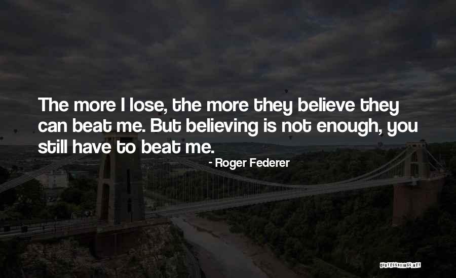 Roger Federer Quotes 397603