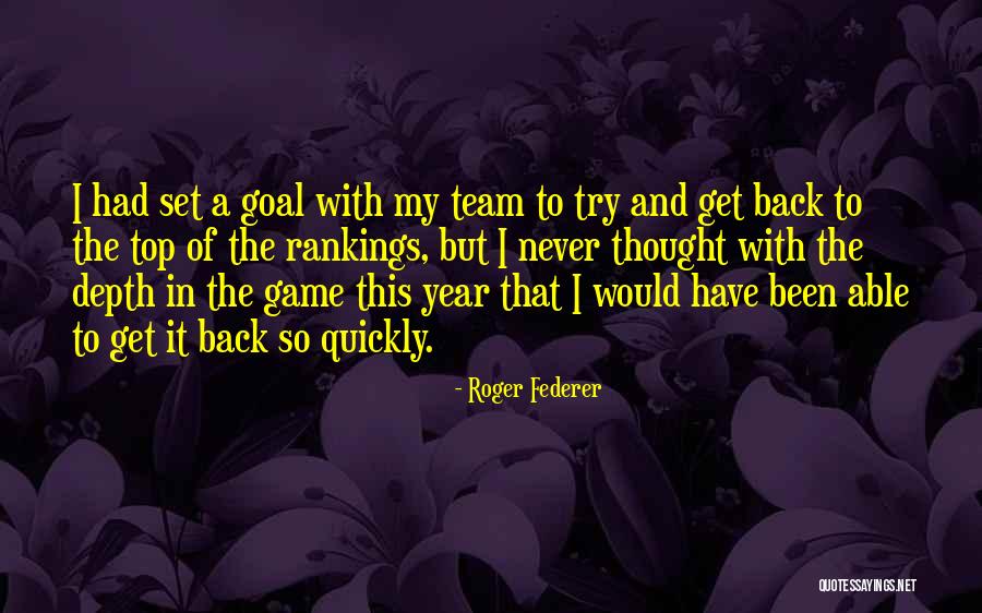 Roger Federer Quotes 813712 Roger Federer Quotes 813712