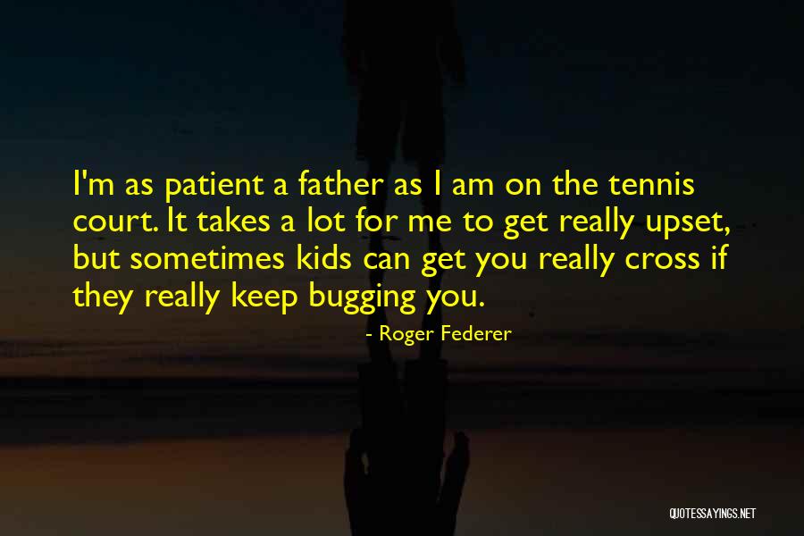 Roger Federer Quotes 843326