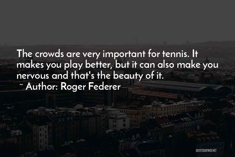 Roger Federer Quotes 96331