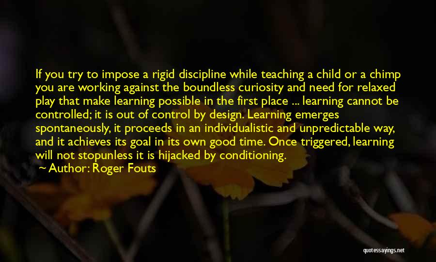 Roger Fouts Quotes 975454