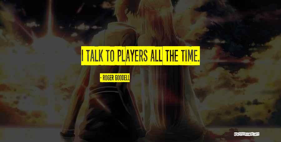 Roger Goodell Quotes 533478 Roger Goodell Quotes 533478