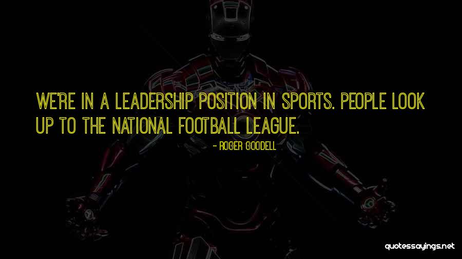 Roger Goodell Quotes 673316 Roger Goodell Quotes 673316