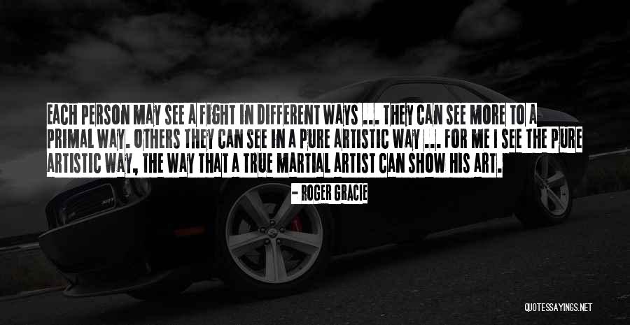 Roger Gracie Quotes 1207480