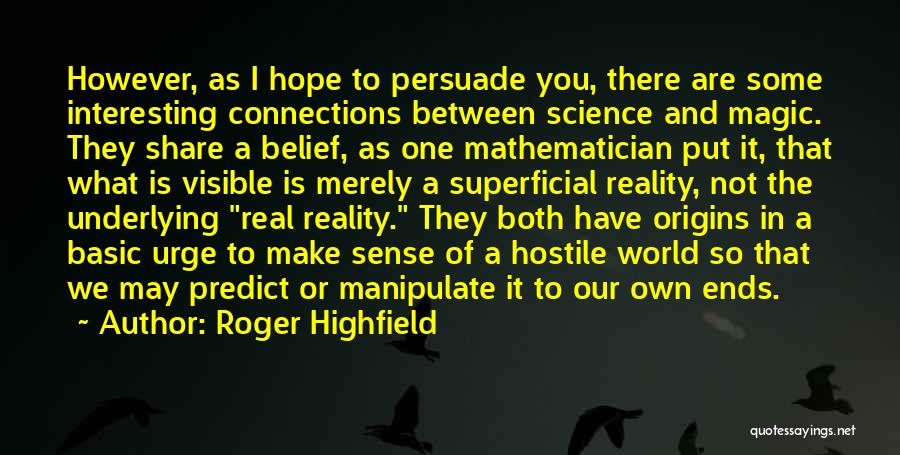 Roger Highfield Quotes 2140773