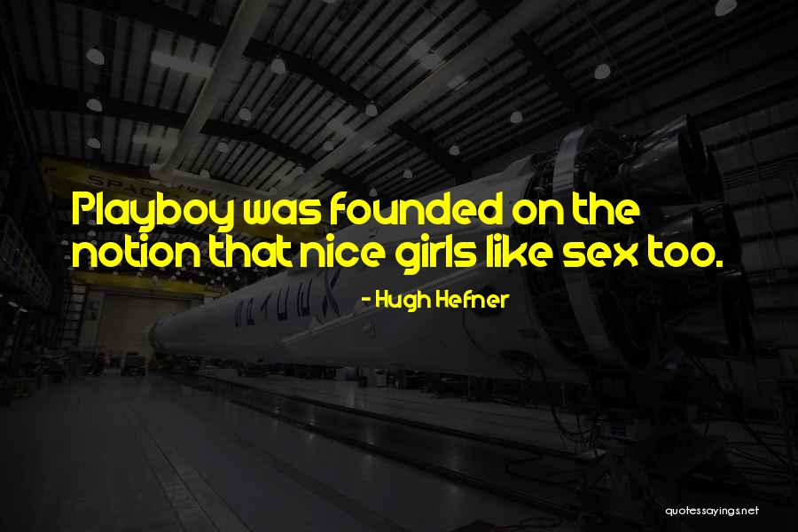 Roger Hodkinson Quotes By Hugh Hefner Roger Hodkinson Quotes By Hugh Hefner