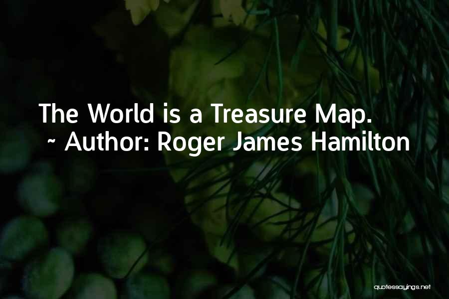 Roger James Hamilton Quotes 2093340