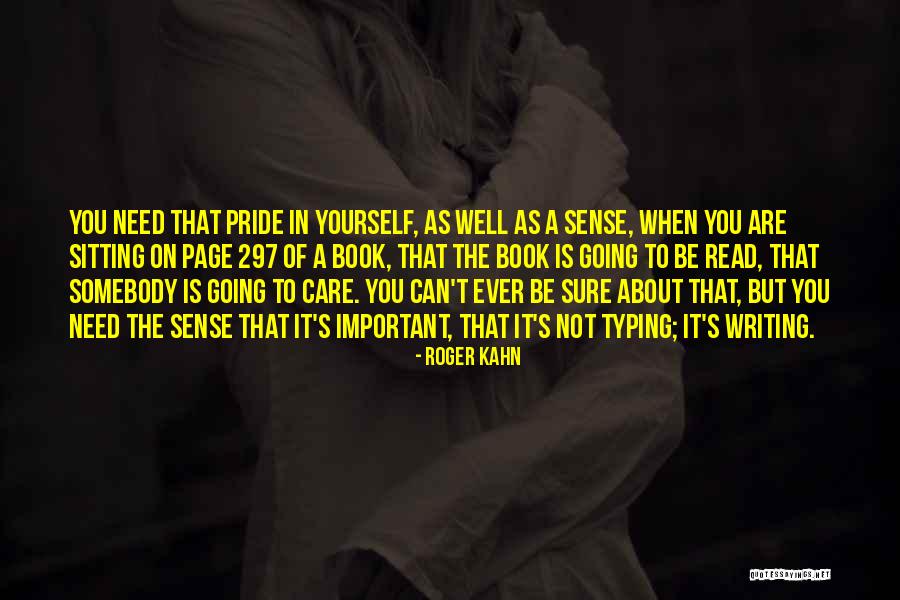 Roger Kahn Quotes 1070406